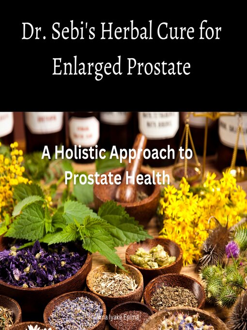 Cover image for Dr. Sebi's Herbal Cure for Enlarged Prostate